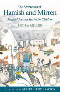 Cover image for The Adventures of Hamish and Mirren: Magical Scottish Stories for Children