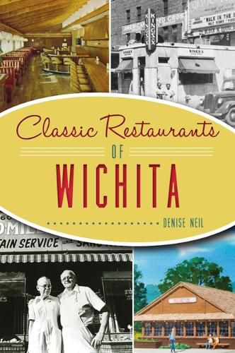 Cover image for Classic Restaurants of Wichita