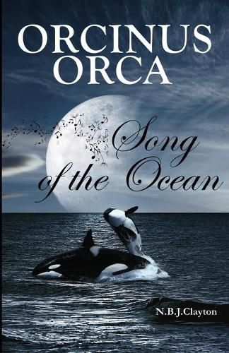 Cover image for Orcinus Orca - Song of the Ocean