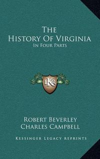 Cover image for The History of Virginia: In Four Parts