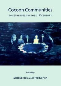 Cover image for Cocoon Communities: Togetherness in the 21st Century