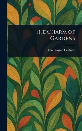 Cover image for The Charm of Gardens