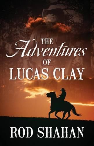 Cover image for The Adventures of Lucas Clay