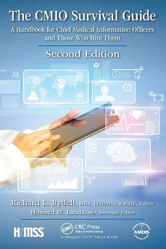 Cover image for The CMIO Survival Guide: A Handbook for Chief Medical Information Officers and Those Who Hire Them