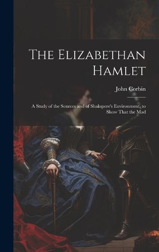 The Elizabethan Hamlet