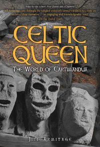 Cover image for Celtic Queen: The World of Cartimandua