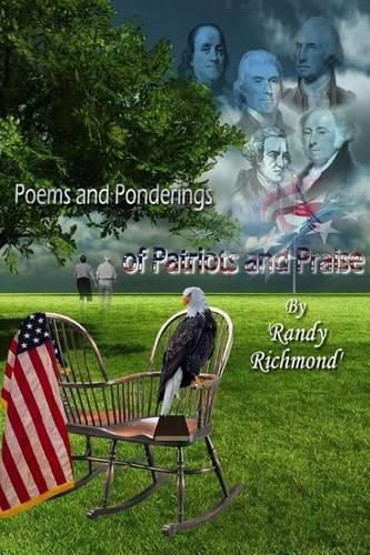 Poems and Ponderings of Patriots and Praise