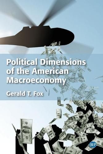 Cover image for Political Dimensions of the American Macroeconomy