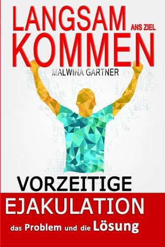 Cover image for Langsam ans Ziel Kommen