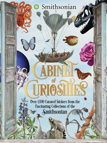 Cover image for Cabinet of Curiosities: Over 1,000 Curated Stickers from the Fascinating Collections of the Smithsonian