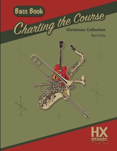 Cover image for Charting the Course Christmas Collection, Bass Book