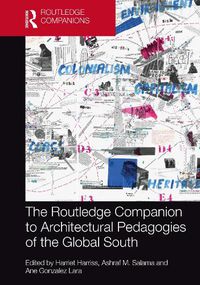 Cover image for The Routledge Companion to Architectural Pedagogies of the Global South