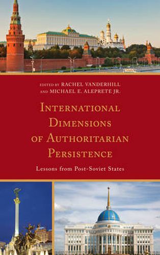 Cover image for International Dimensions of Authoritarian Persistence: Lessons from Post-Soviet States