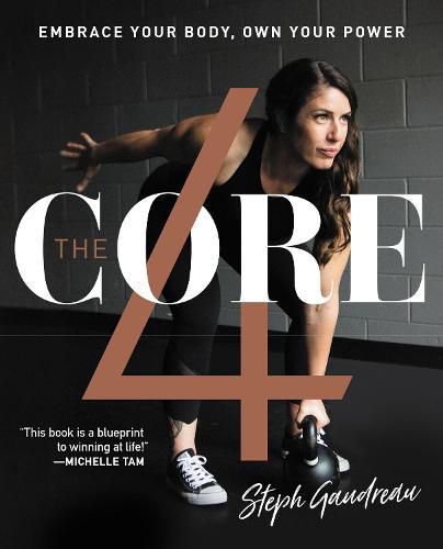 The Core 4: Embrace Your Body, Own Your Power