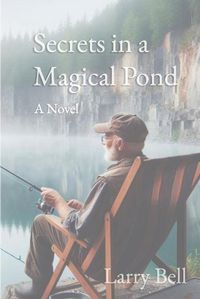 Cover image for Secrets in a Magical Pond