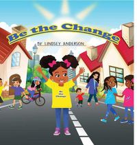 Cover image for Be The Change