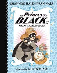 Cover image for The Princess in Black and the Kitty Catastrophe