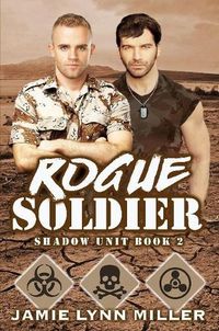 Cover image for Rogue Soldier - Shadow Unit Book 2