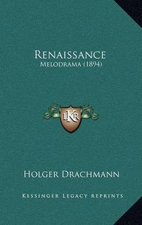 Cover image for Renaissance: Melodrama (1894)