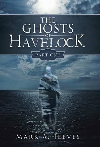 Cover image for The Ghosts of Havelock