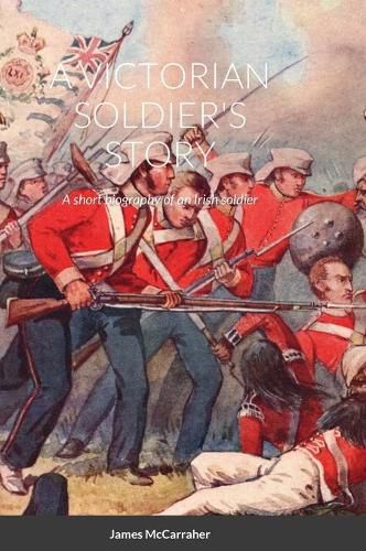 Cover image for A Victorian Soldier's Story