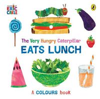 Cover image for The Very Hungry Caterpillar Eats Lunch