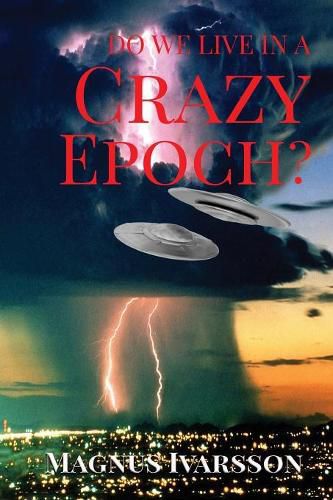 Cover image for Do We Live in a Crazy Epoch?