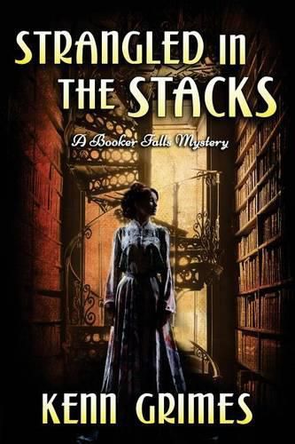 Cover image for Strangled in the Stacks: A Booker Falls Mystery