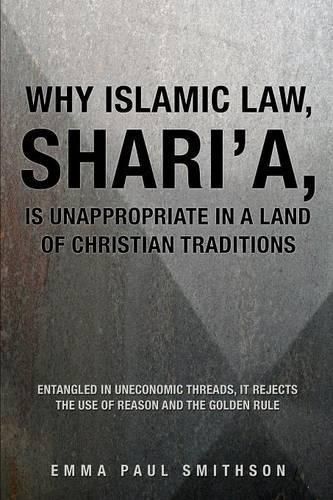 Shari'a, Islamic Law, Is Dangerous in Lands of Christian Traditions