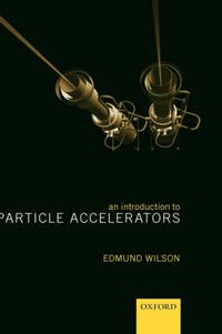 Cover image for An Introduction to Particle Accelerators