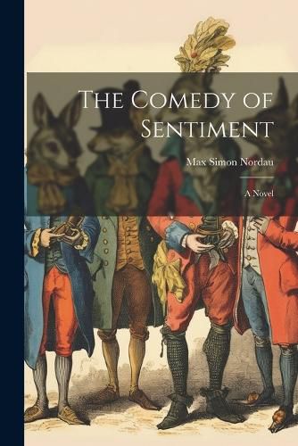 The Comedy of Sentiment