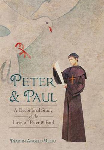 Peter and Paul: A Devotional Study of the Lives of Peter and Paul