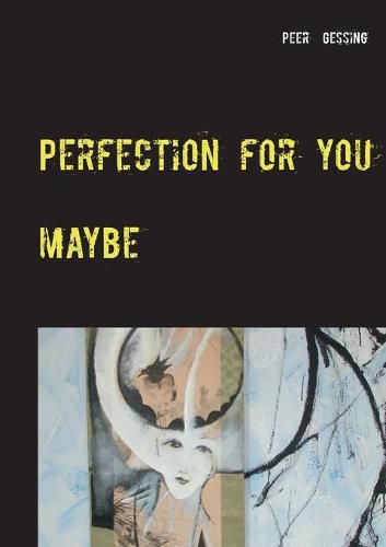 Cover image for Perfection for you: maybe