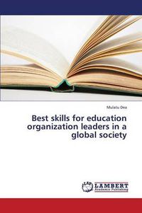 Cover image for Best Skills for Education Organization Leaders in a Global Society
