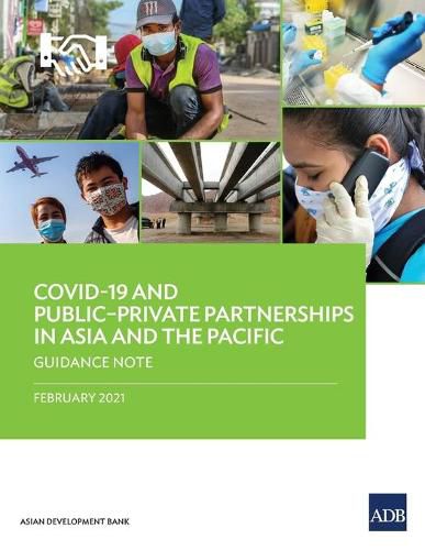 Cover image for COVID-19 and Public-Private Partnerships in Asia and the Pacific: Guidance Note