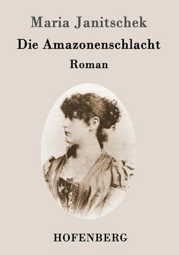 Cover image for Die Amazonenschlacht: Roman