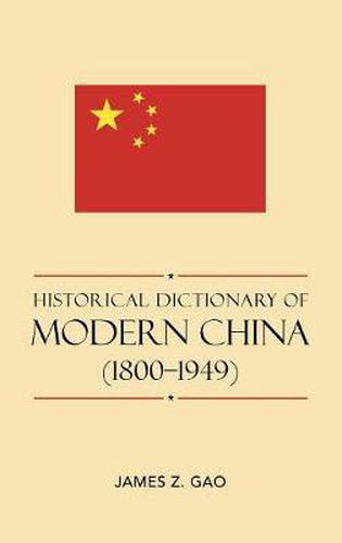 Cover image for Historical Dictionary of Modern China (1800-1949)