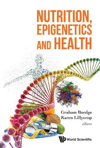 Cover image for Nutrition, Epigenetics And Health