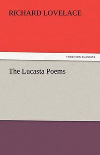 Cover image for The Lucasta Poems