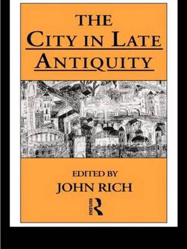 Cover image for The City in Late Antiquity