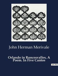 Cover image for Orlando in Roncesvalles, A Poem. In Five Cantos