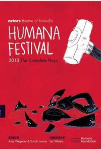 Cover image for Humana Festival 2013: The Complete Plays