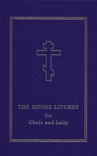 Cover image for The Divine Liturgy: for Choir and Laity