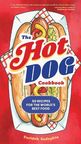 Cover image for The Hot Dog Cookbook