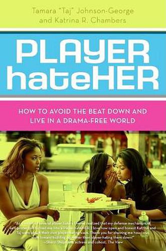 Player Hateher: How Tp Avoid the Beat Down and Live in a Drama-free World