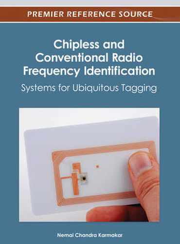 Cover image for Chipless and Conventional Radio Frequency Identification: Systems for Ubiquitous Tagging