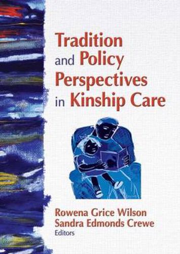 Cover image for Tradition and Policy Perspectives in Kinship Care