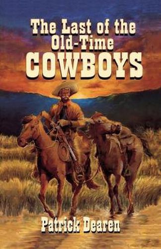 Cover image for Last of The Old-Time Cowboys