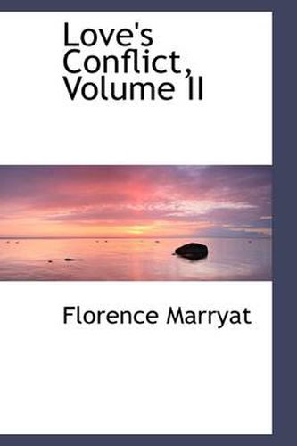 Cover image for Love's Conflict, Volume II