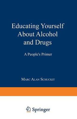 Cover image for Educating Yourself About Alcohol and Drugs: A People's Primer